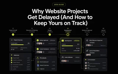 Why Website Projects Get Delayed (And How to Keep Yours on Track) (2026 Guide)